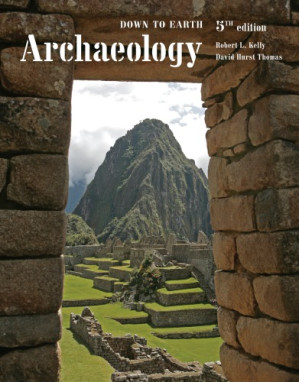 Archaeology: down to earth By Kelly, Robert L.;Thomas, David Hurst