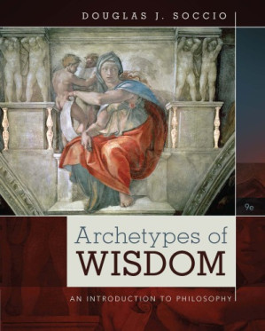 Archetypes of wisdom: an introduction to philosophy By Soccio, Douglas J