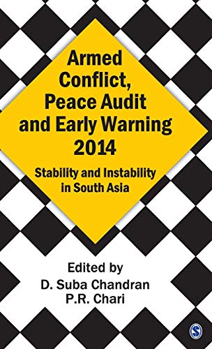 Armed conflict, peace audit and early warning 2014: stability and instability in South Asia