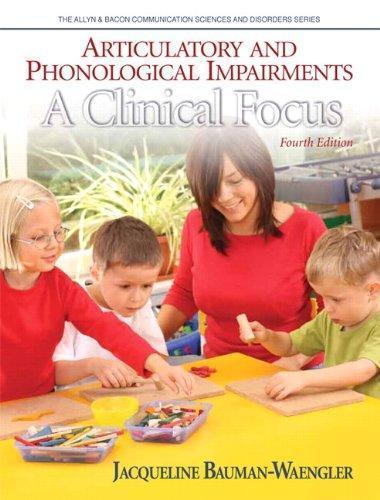 Articulatory And Phonological Impairments A Clinical Focus 4Th Edition