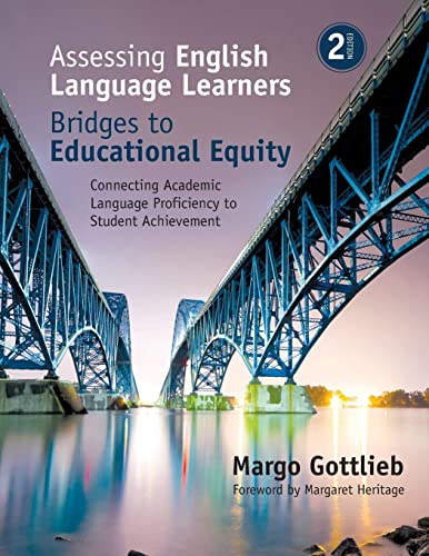 Assessing English Language Learners: Bridges to Educational Equity: Connecting Academic Language Proficiency to Student Achievement - 2nd Edition