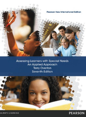 Assessing learners with special needs: an applied approach - Overton, Terry