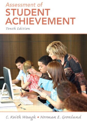 Assessment of Student Achievement - C. Keith Waugh - Norman E. Gronlund