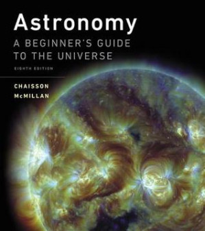 Astronomy: A Beginner’s Guide to the Universe - Eric Chaisson; Steve McMillan - 9780134087702-1