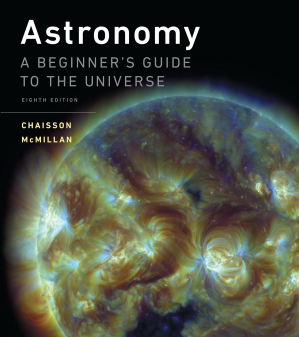 Astronomy: A Beginner’s Guide to the Universe - Eric Chaisson; Steve McMillan - 9780134087702
