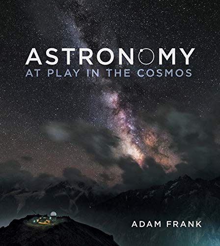 Astronomy - At Play in the Cosmos