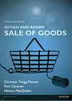 Atiyah and Adams’ sale of goods - Twigg-Flesner, Christian; Canavan, Rick; MacQueen, Hector L.