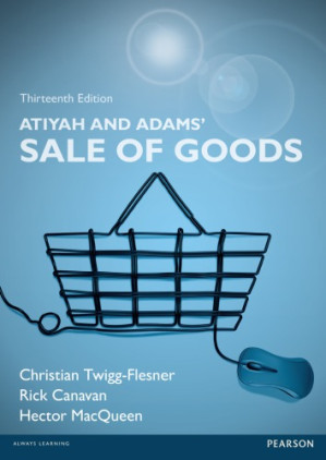 Atiyah's and Adams' sale of goods - Adams, John; Atiyah, P. S.; Canavan, Rick; MacQueen, Hector L.; Twigg-Flesner, Christian