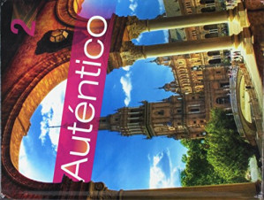 Autentico 2018 Student Edition Level 2 Grade 6/12 (SCAN + OCR) - Savvas Learning Co