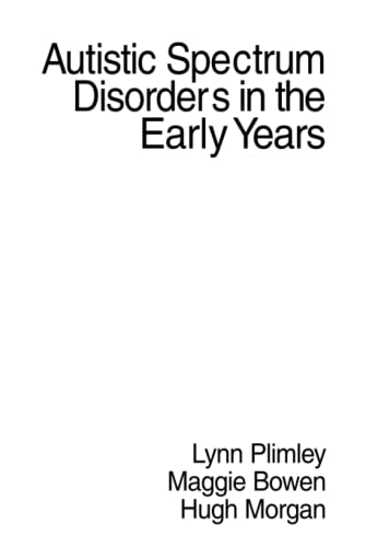 Autistic Spectrum Disorders in the Early Years