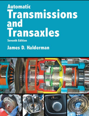 Automatic Transmissions and Transaxles - James D. Halderman
