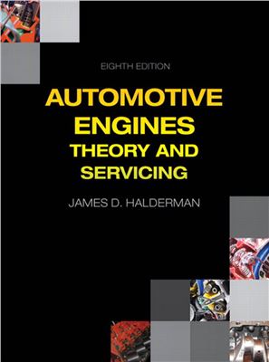 Automotive Engines: Theory and Servicing - Halderman J.D.