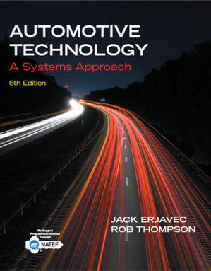 Automotive Technology: A Systems Approach, 6th ed. By Jack Erjavec, Rob Thompson