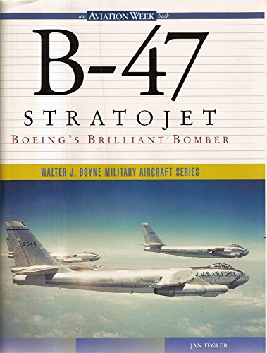 B-47 stratojet: Boeing's brilliant bomber