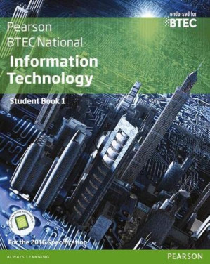 BTEC Nationals Information Technology Student Book + Activ: For the 2016 specifications