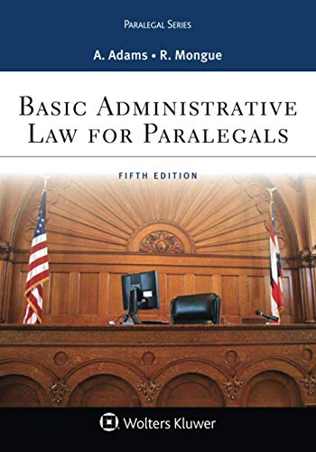 Basic Administrative Law for Paralegals (Aspen College Series) 5th Edition