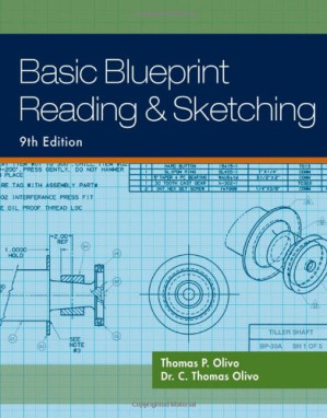Basic Blueprint Reading and Sketching By Thomas P. Olivo, C. Thomas Olivo - 9781439084748