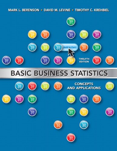 Basic Business Statistics - Concepts and Applications (12nd Edition)