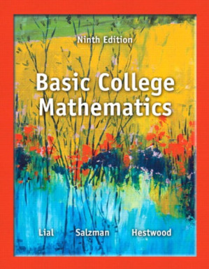 Basic College Mathematics - Margaret L. Lial, Stanley A. Salzman, Diana L. Hestwood