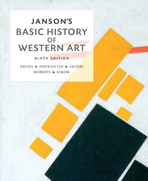 Basic History of Western Art - H.W. Janson; Penelope J.E. Davies; Frima Fox Hofrichter; Joseph F. Jacobs; Ann M. Roberts; David L. Simon
