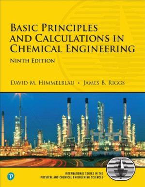 Basic Principles and Calculations in Chemical Engineering - David M. Himmelblau, James B. Riggs