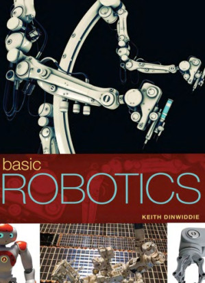 Basic Robotics By Keith Dinwiddie