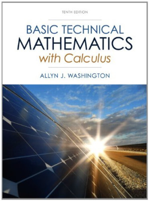 Basic Technical Mathematics with Calculus - Allyn J. Washington