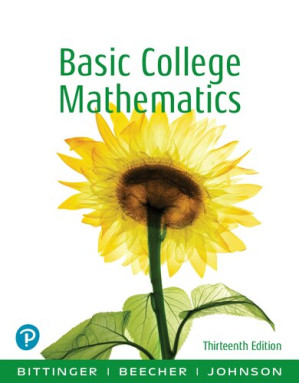 Basic college mathematics - Beecher, Judith A.;Bittinger, Marvin L.;Johnson, Barbara Loreen
