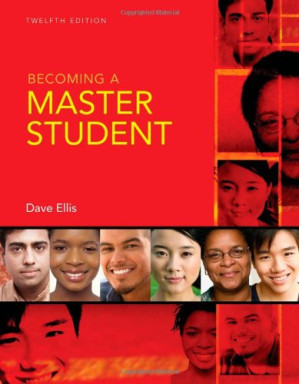 Becoming A Master Student, Twelfth Edition By Dave Ellis