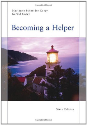 Becoming a Helper, 6th Edition By Marianne Schneider Corey, Gerald Corey