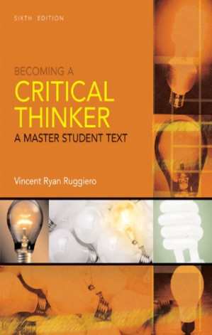 Becoming a critical thinker By Ruggiero, Vincent Ryan
