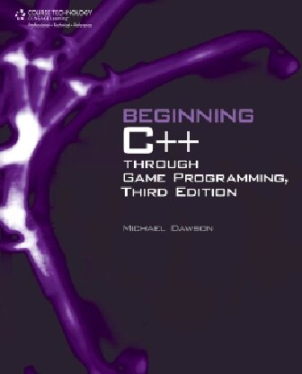 Beginning C++ Through Game Programming By Michael Dawson - 9780538736763