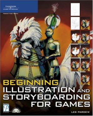 Beginning Illustration and Storyboarding for Games By Les (Les Pardew) Pardew - 9780787675547