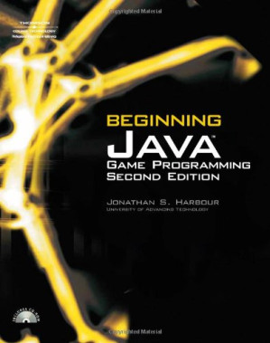 Beginning Java Game Programming Second Edition By Jonathan S. Harbour - 9780495668275