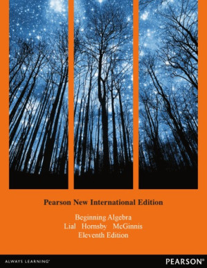 Beginning algebra - Lial, Margaret L;Hornsby, John;McGinnis, Terry
