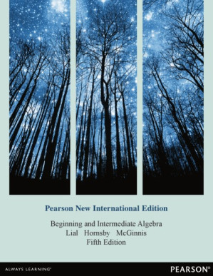Beginning and intermediate algebra - Lial, Margaret L;Hornsby, John;McGinnis, Terry