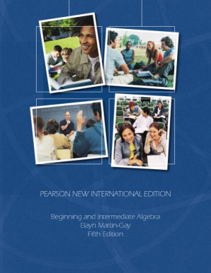 Beginning and intermediate algebra - Martin-Gay, K Elayn