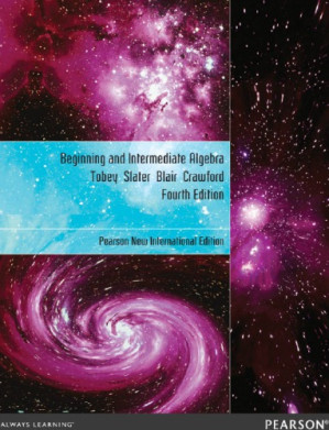 Beginning and intermediate algebra - Tobey, John;Slater, Jeffrey;Blair, Jamie;Crawford, Jennifer