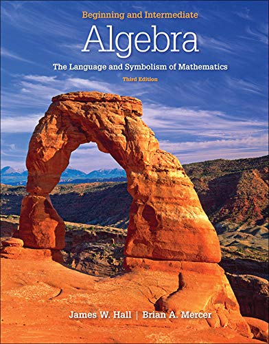 Beginning and intermediate algebra: the language and symbolism of mathematics - 9780077350048
