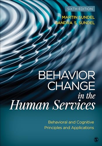 Behavior Change in the Human Services: Behavioral and Cognitive Principles and Applications