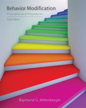 Behavior Modification: Principles and Procedures By Raymond G. Miltenberger - 9781305109391