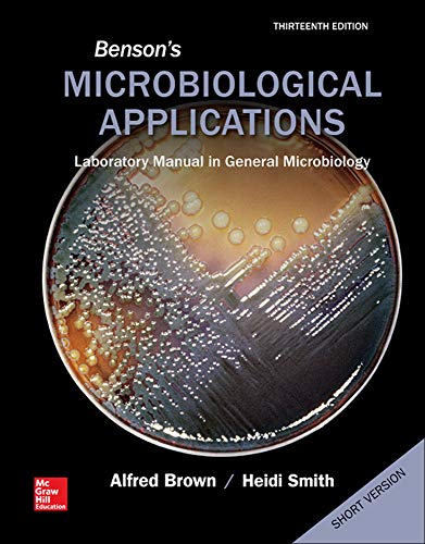 Benson’s Microbiological Applications, Laboratory Manual in General Microbiology, Short Version - 9780073402413