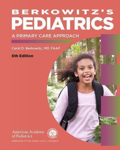 Berkowitzs Pediatrics A Primary Care Approach 6Th Edition