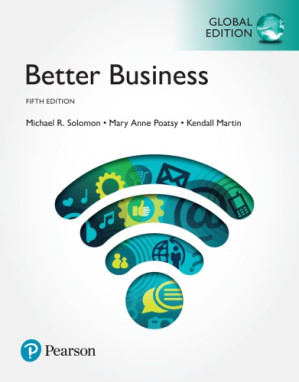 Better business - Solomon, Michael R;Poatsy, Mary Anne;Martin, Kendall