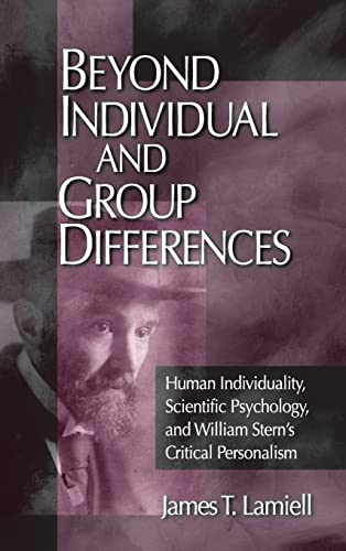 Beyond Individual and Group Differences: Human Individuality, Scientific Psychology, and William Stern′s Critical Personalism