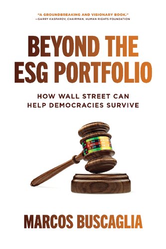 Beyond the ESG Portfolio: How Wall Street Can Help Democracies Survive By Marcos Buscaglia
