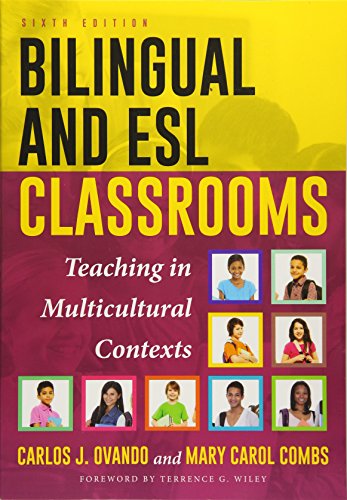 Bilingual and ESL Classrooms: Teaching in Multicultural Contexts - 6th Edition