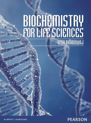 Biochemistry For Life Sciences - Uma Bhardwaj