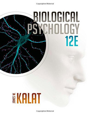 Biological Psychology By James W. Kalat - 9781337413954