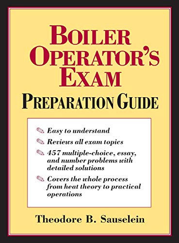 Boiler Operator's Exam Preparation Guide - 1st Edition